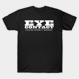 Eye Contact T-Shirt